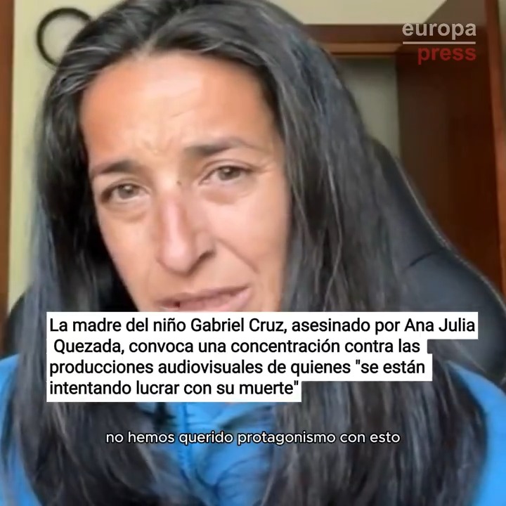El mensaje de Patricia, la madre del pequeño Gabriel Cruz, en el que convoca una concentración contra las producciones audiovisuales de quienes "se están intentando lucrar con su muerte": "No queremos participar ni en documentales ni en series"