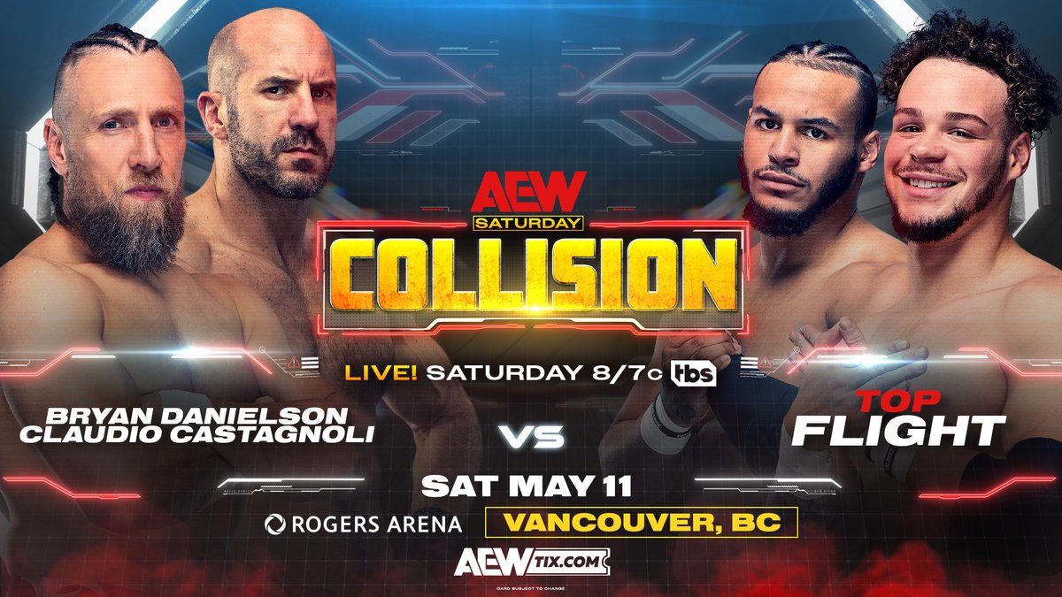 #AEWCollision THIS SATURDAY Rogers Arena | Vancouver, BC LIVE 8pm ET/7pm CT | TBS Network Bryan Danielson/Claudio vs Top Flight Bryan returns to the ring for the first time since #AEWDynasty teaming with Claudio to collide vs Top Flight on a special TBS Saturday!