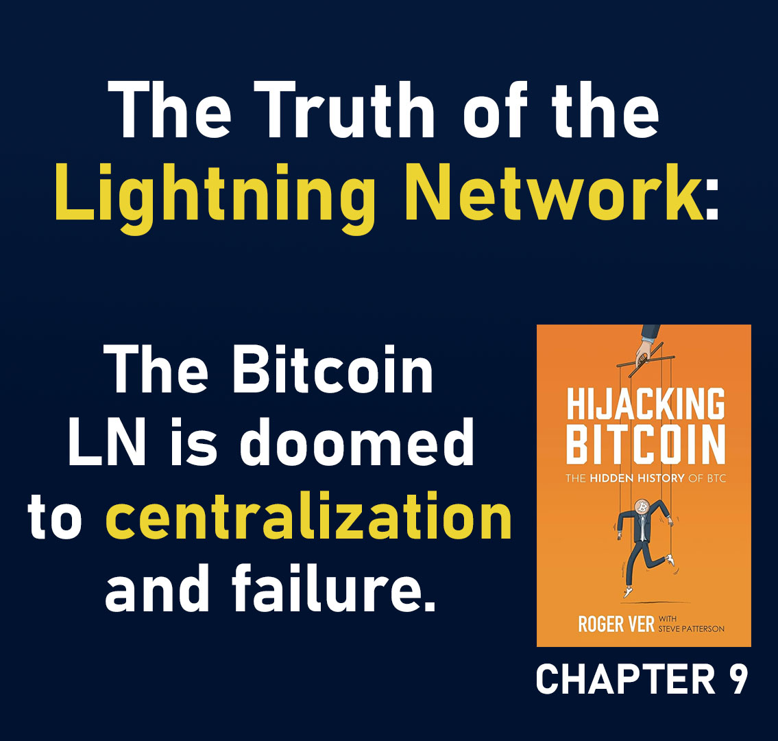 As Roger Ver resides in a prison in Spain, I wanted to take a moment to share one chapter from his recently released book and audiobook that I think everyone should read/listen to. 📽️ See the video below 📽️ Most people have been misinformed and lied to about the LN and its capabilities. This video is an honest look at why the Bitcoin Lightning Network is doomed to centralization and failure. Please share this with anyone who still thinks the LN is a workable solution. This video will elegantly dismantle any idea that LN is somehow a good solution. Listen at 1.5x or 2x speed if time is a concern. Book: Hijacking Bitcoin, Chapter 9 This book and audiobook was written by Roger Ver (Roger Ver) and Steve Patterson (Steve Patterson). Full credit goes to them. Please support Roger and Steve by buying their book and audiobook at and Hijacking Bitcoin.