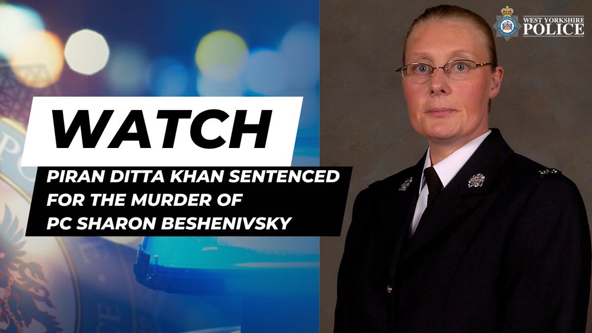 Today at Leeds Crown Court, Piran Ditta Khan has been sentenced for the murder of PC Sharon Beshenivsky in Bradford in 2005. It has been a long road to get justice for PC Beshenivsky, her family and PC Milburn. As always, our thoughts remain firmly with them. National Crime Agency (NCA) Crown Prosecution Service