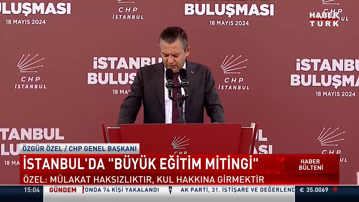 CHP Genel Başkanı Özgür Özel, "Büyük Eğitim Mitingi"nde konuştu "İtibardan tasarruf olur, eğitimden olmaz. Mülakat haksızlıktır, kul hakkına girmektir."