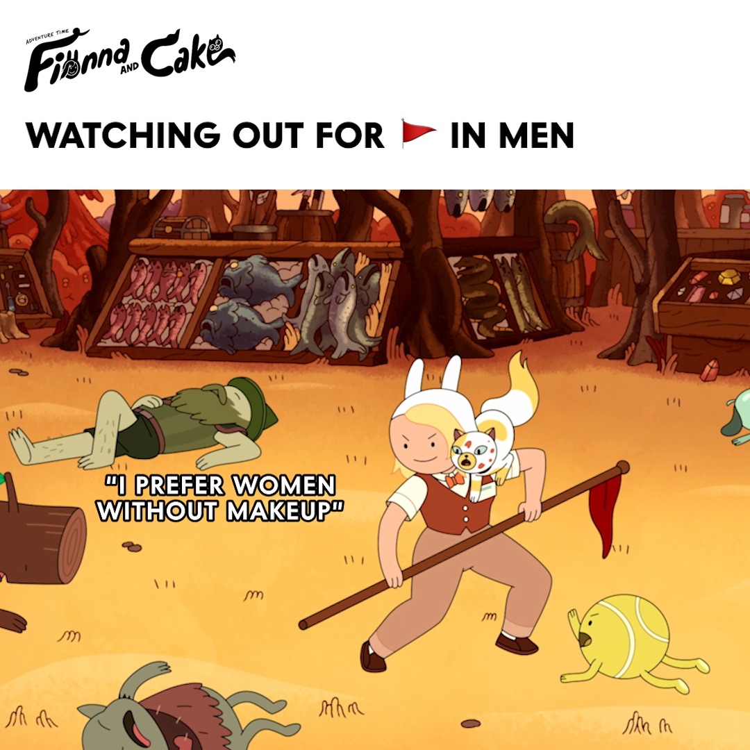 We said what we said 🤷‍♀️ #CartoonNetwork #adventuretime #FionnaandCake #redflags #dating #relationships #datingprofile #genz #millennials #datingadvice #datingtips #relationshipadvice #relatable #memes