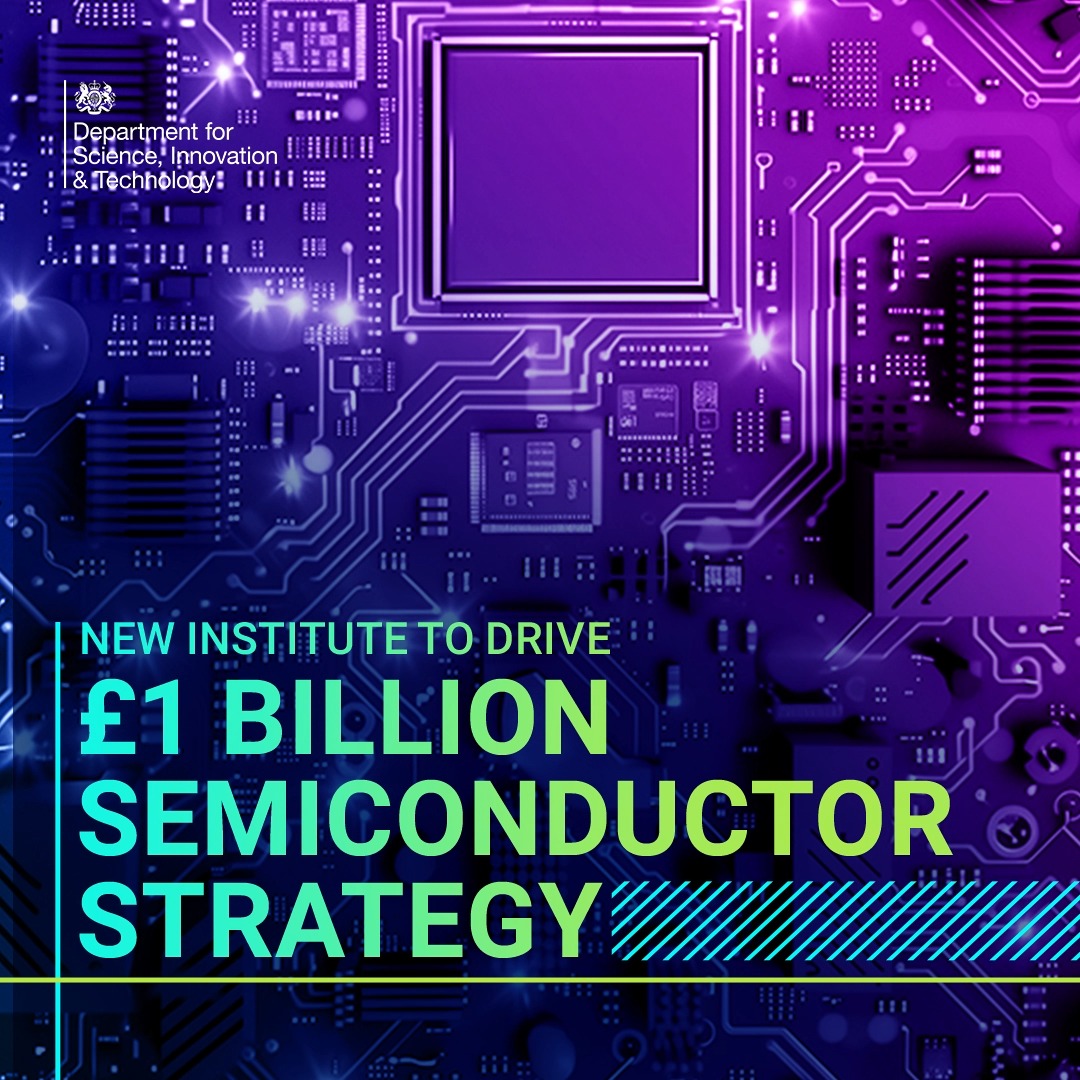 Today we're announcing a new UK Semiconductor Institute to drive semiconductor innovation. This will: 💼 help deliver a £1 billion strategy 👩‍🔬 ensure funding supports the UK’s strengths 💸 support industry with tools to innovate and scale Read more: