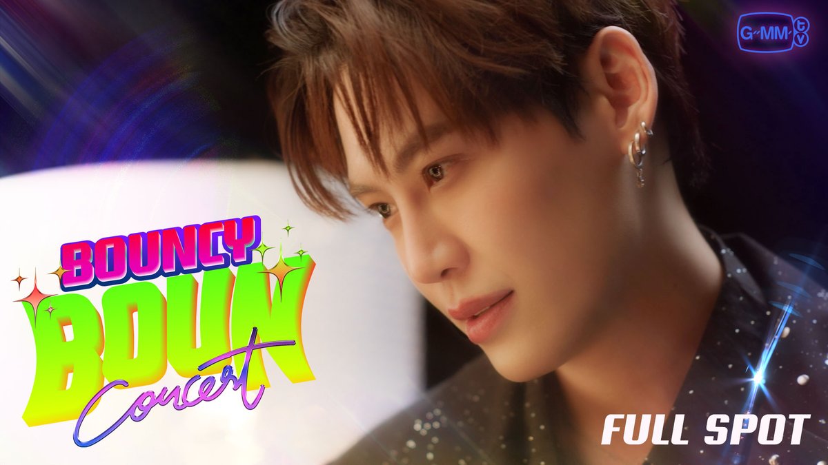 [OFFICIAL FULL SPOT] BOUNCY BOUN CONCERT SATURDAY, 13 JULY 2024 | THUNDER DOME, MUANG THONG THANI MORE INFO : TODAY #BounConcert #GMMTV บุนบุ่นบุ้นบุ๊นบุ๋น Mitsuaki Akito🥦
