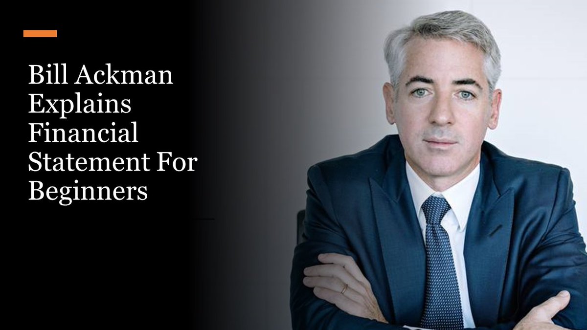 Bill Ackman Explains Financial Statements for Beginners