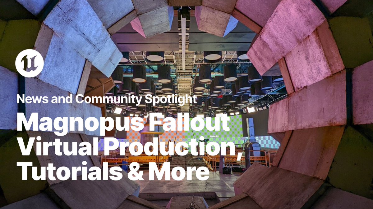 Hit those lights, it's time for another spectacular News &amp; Community Spotlight! Tune in for: Magnopus' use of UE on Amazon's Fallout 👍 Ask A Dev's insightful tutorials 📗 Project Spotlights 🔦