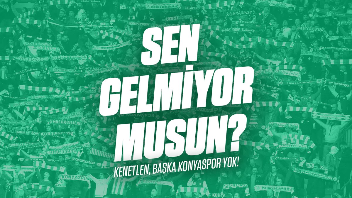 Sen gelmiyor musun? 🫵 #KenetlenBaşkaKonyasporYok 💚🤍