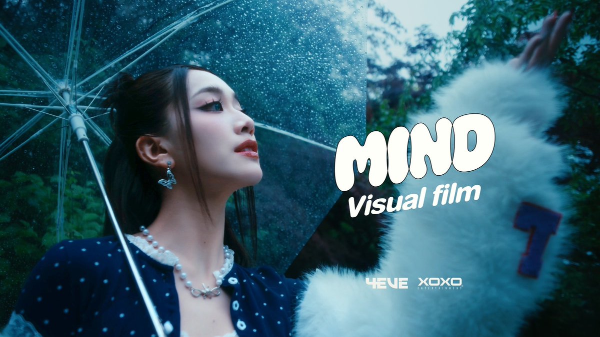 MIND | Visual Film 4EVE - Situationship 🎬Official MV & Streaming release on 📆 June 2nd , 2024 ⏰11.30 AM (ICT) 📍YouTube : 4EVE #4EVESituationship_Visualfilm #Mind4EVE #4EVE #XOXOentertainment #TPOP