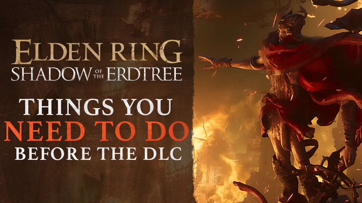 Elden Ring’s Shadow of the Erdtree arrives on June 21! Here are nine things you should do to prepare for the DLC and its many new challenges:
