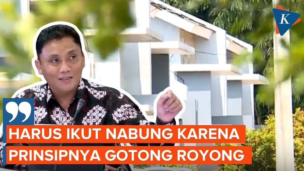 Karyawan Sudah Punya Rumah Wajib Ikut Tapera, BP Tapera: Konsepnya Gotong Royong ~N #Tapera #GotongRoyong