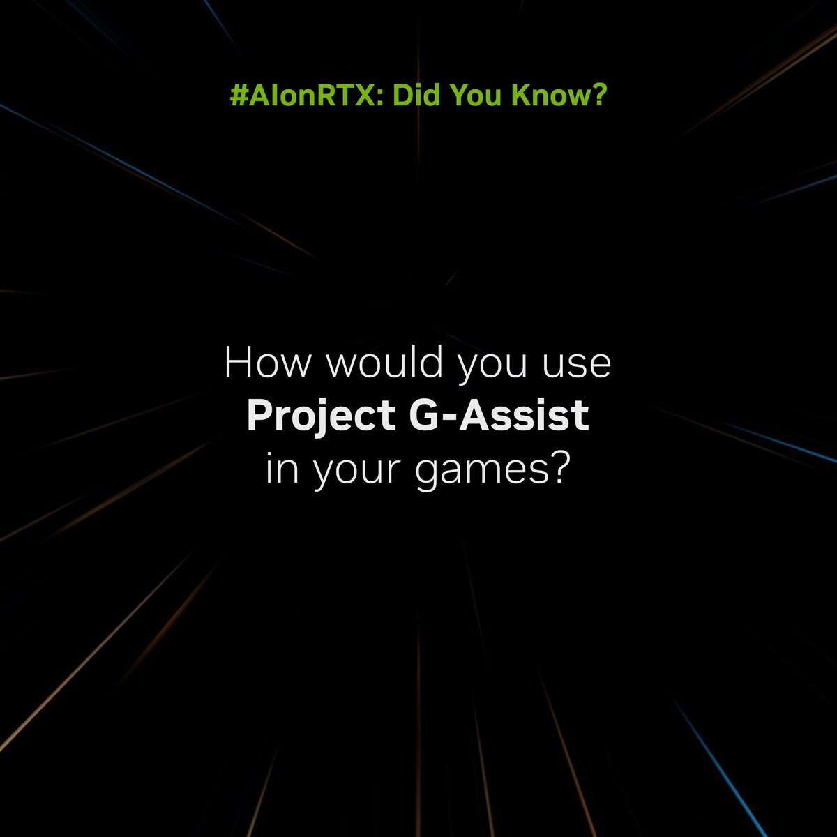 Project G-Assist is an in-game AI assistant that provides context-aware help for PC games &amp; apps. 🙌 How would you use Project G-Assist in your games? Let us know using #AIonRTX below for a chance to WIN an RTX ON Keycap or RTX 4090 poster! 👇