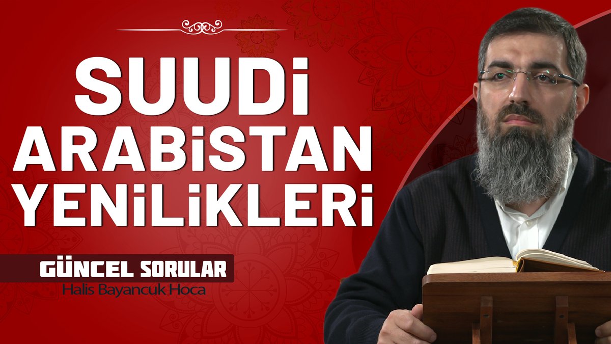 🔍 Suudi Arabistan’da Yaşanan Yenilikleri Nasıl Anlamalıyız?
