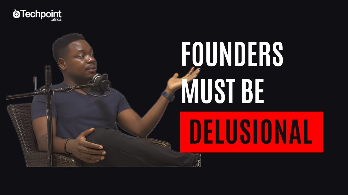 "You need a sprinkle of delusion to make it as a founder" — Olu olu oyinsan Oyinsan, managing partner, Oui Capital.