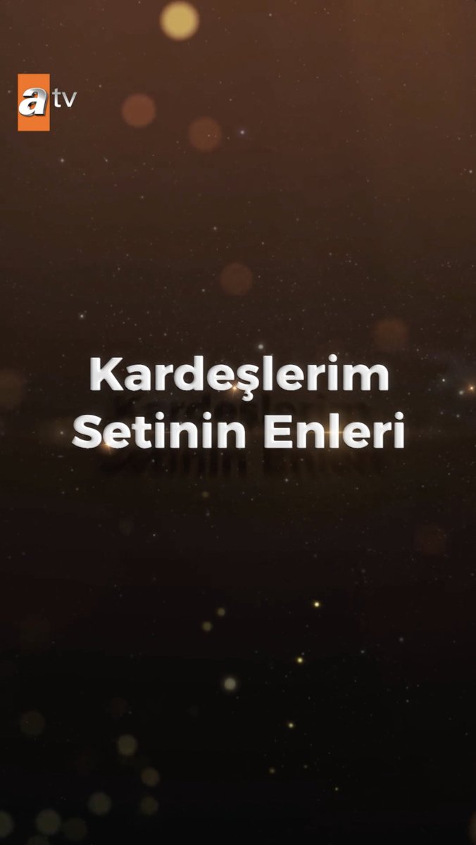 Kardeşlerim setinin enleri: Vol.1 🤩 #Kardeşlerim final bölümüyle bu akşam 20.00’de #atv’de ✨ atv