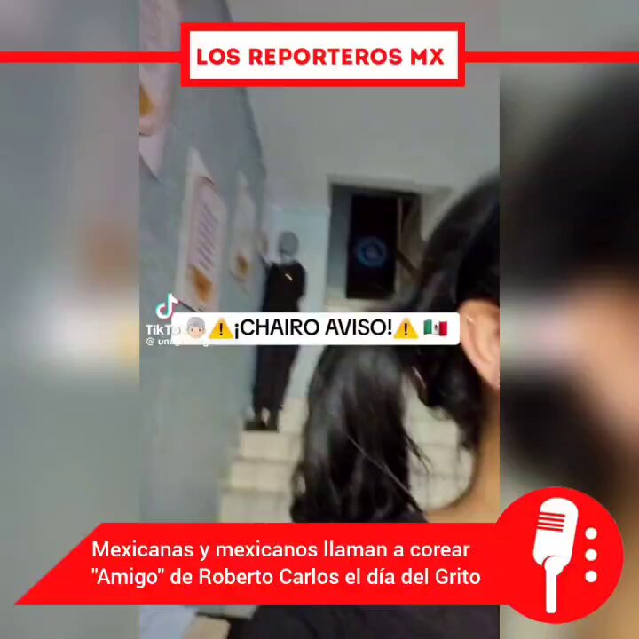 📹 #Vídeo | "¡Chairo Aviso!": Mexicanos convocan a qué el próximo Grito de Independencia, último que encabezará AMLO, se entone en toda la plancha del Zócalo la canción "Amigo" de Roberto Carlos. Vía: @una_hidalguense / TikTok