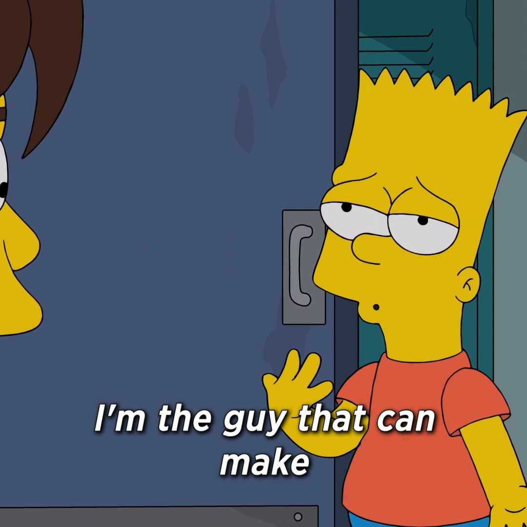 Bart would never take advantage of a new student...