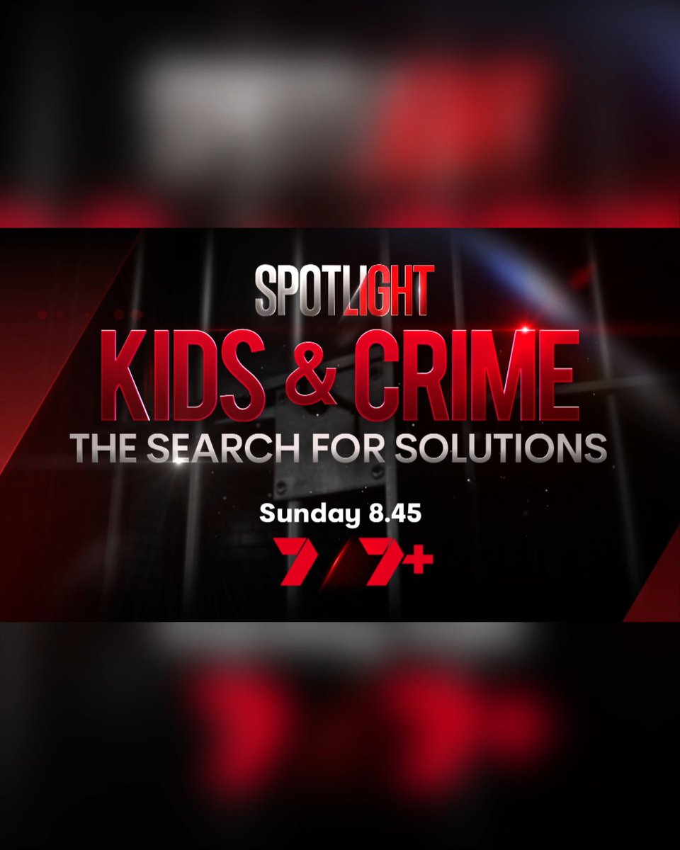 Kids and crime – the search for solutions. A 7NEWS Spotlight investigation - Sunday 8.45pm on Channel 7 and 7plus