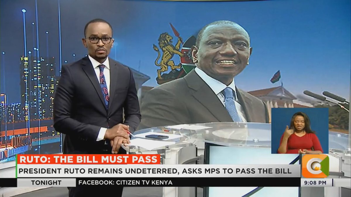 Ruto: The Bill Must Pass President Ruto remains undeterred, asks MPs to pass the bill President says bill passage necessary if Kenyans aspirations to be met Ruto: We have bent backwards, offered several concessions #CitizenTonight Sam Gituku