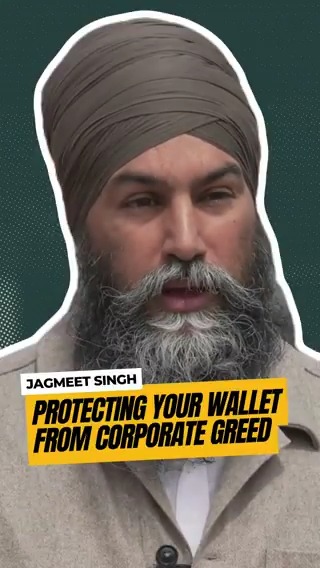 Justin Trudeau has given corporations too much power. Pierre Poilievre wants them to give them more. Jagmeet will stand between corporate greed and your wallet.