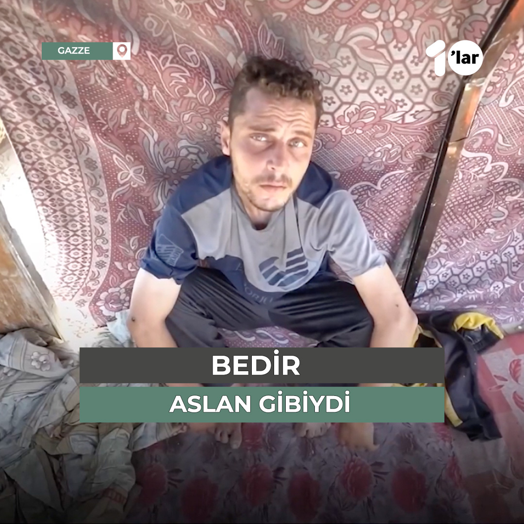❝Eski resmini görseniz aslan gibiydi. Bu gördüğünüz Bedir değil ki...❞