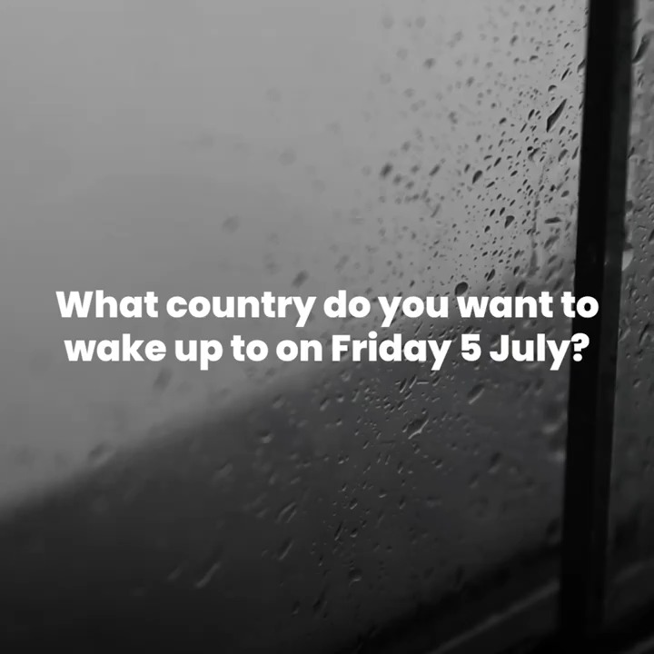 What do you want to wake up to on 5 July?