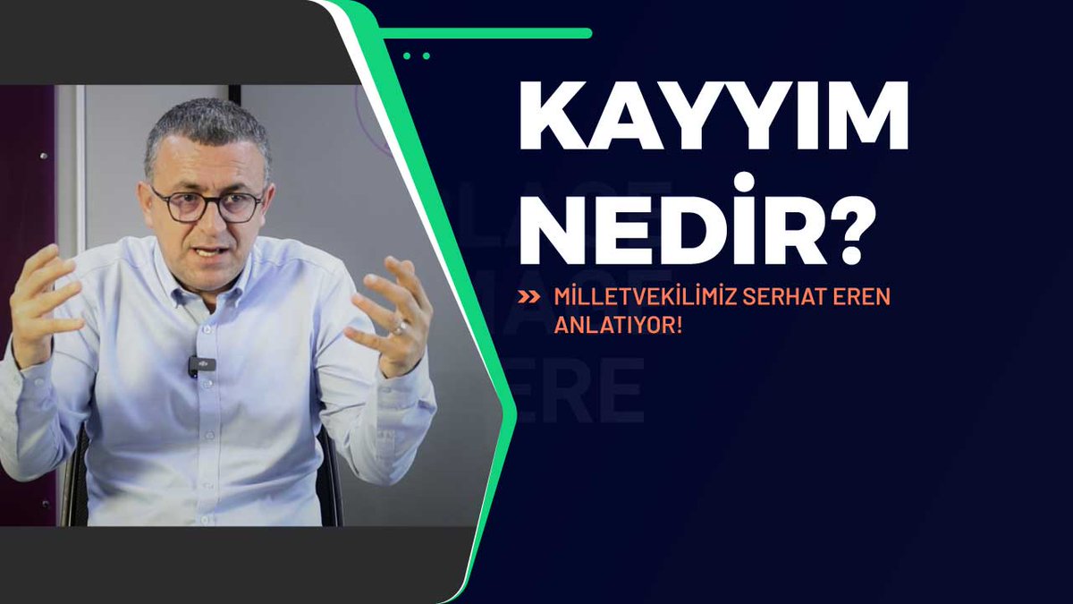 KAYYIM NEDİR? Milletvekilimiz Serhat Eren anlatıyor: