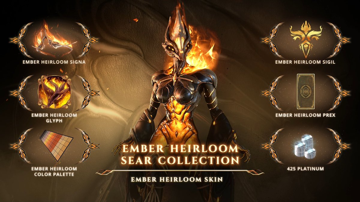 Ember’s legacy is now immortalized in the beauty of molten rock and volcanic fire. Ember Heirloom Collections are available now! Choose between the Sear and Singe Collections to purchase with either real money or Platinum to collect new Customizations.