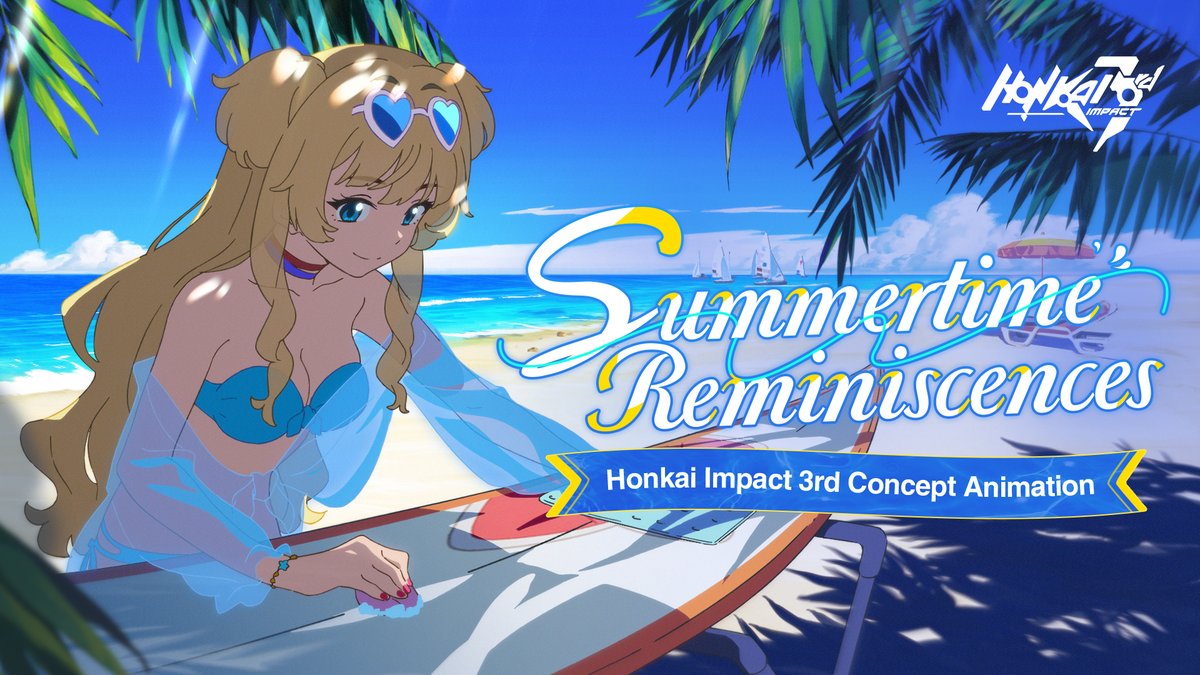 Summertime Reminiscences concept animation premieres! Sand, sea, and palm trees. Dance with sparklers under the starry night sky and ignite an unforgettable summer. Watch>> #HonkaiImpact3rd #SummertimeReminiscences