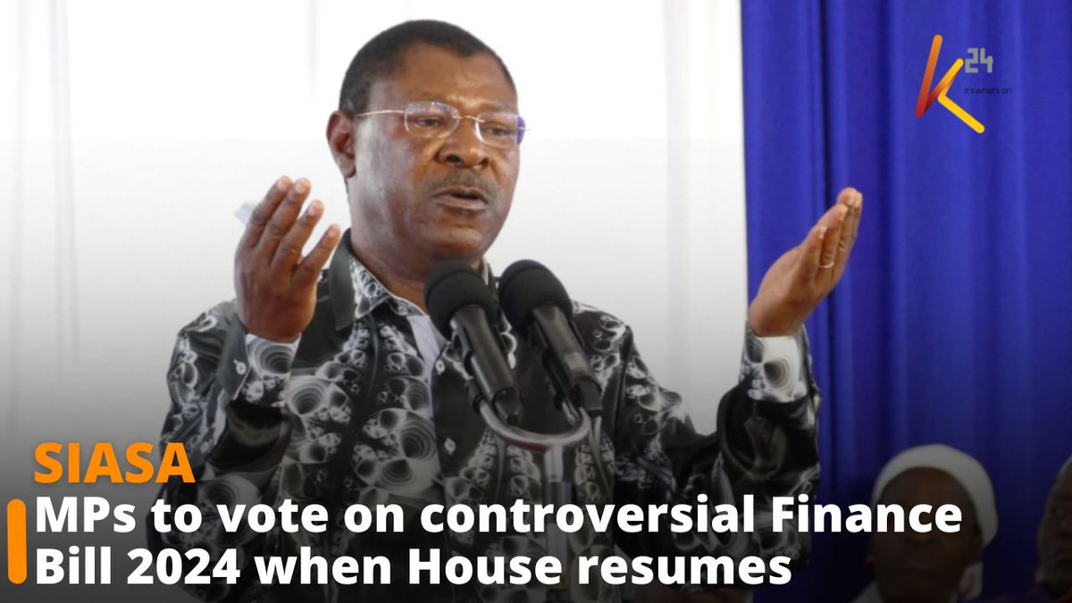 Wetang’ula: MPs to vote on controversial Finance Bill 2024 when House resumes