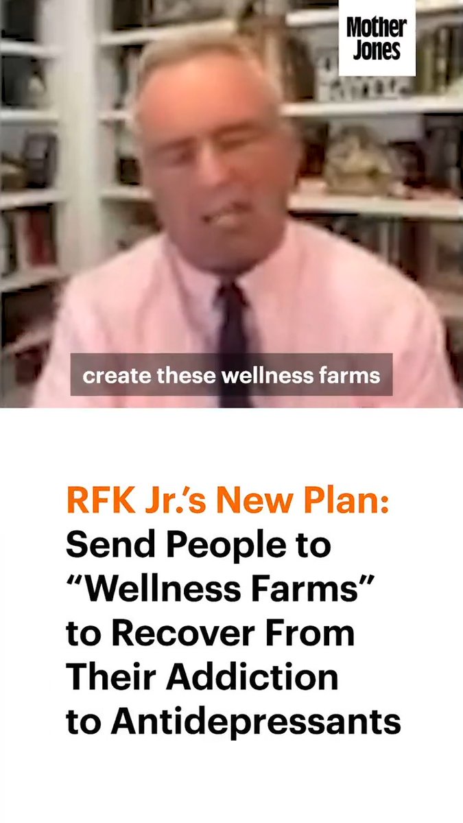 SCOOP: RFK Jr. suggests creating "wellness farms" to "reparent" those struggling with addiction by growing organic food and taking away screens. But it's not just addiction. He says it'll also be a place for people with ADHD and depression to get off SSRIs and antidepressants.