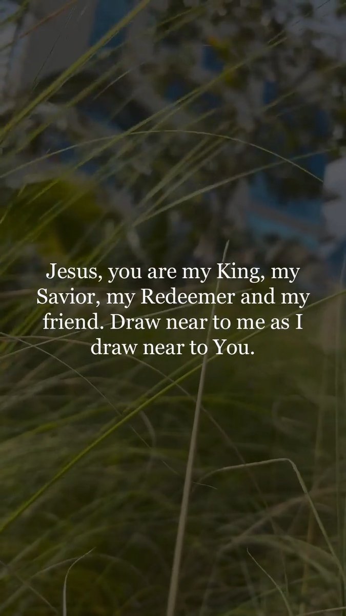 "Draw near to God, and he will draw near to you.” – James 4:8 NIV