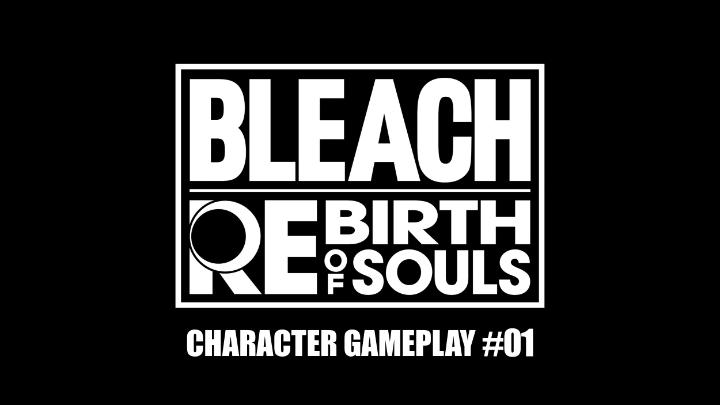 Character Gameplay #01 "A very powerful and resourceful in-fighter." #BLEACHRoS