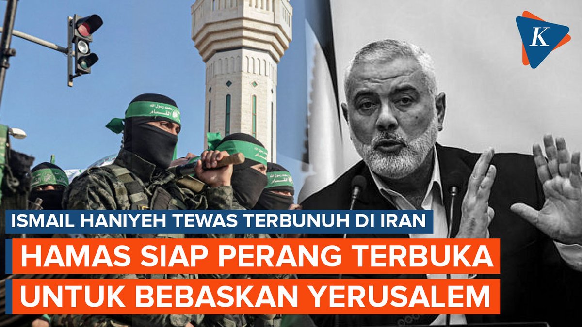 Hamas Deklarasikan Perang Terbuka Membebaskan Yerusalem Usai Pembunuhan Ismail Haniyeh < #Israel #Hamas #Iran
