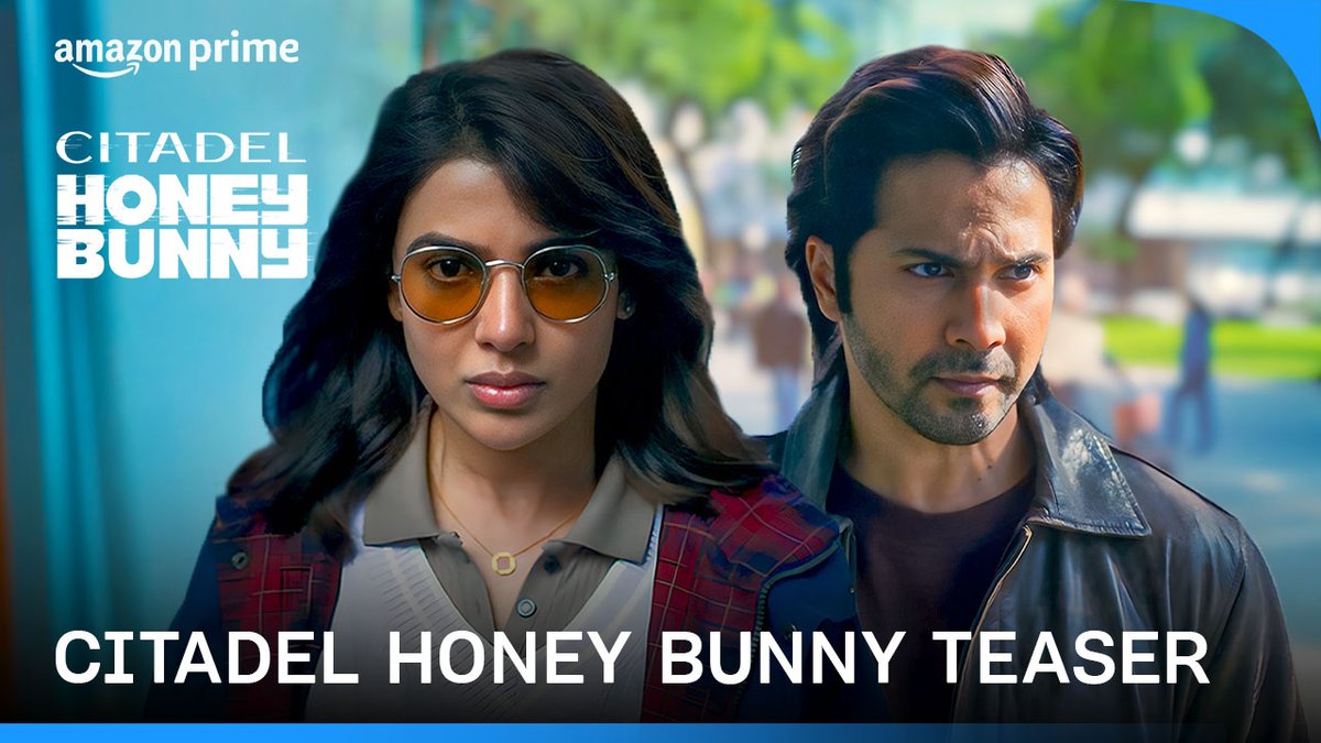 All eyes on our newest spies!! #CitadelHoneyBunnyOnPrime #CitadelOnPrime #CitadelHoneyBunny Raj & DK #TheRussoBrothers Sita R Menon David Weil #AgboFilms D2R Films Varun Dhawan Samantha KayKay Menon🇮🇳 #KashviMajmundar Simran #SaqibSaleem Sikandar Kher #ShivankitParihar Soham Majumdar