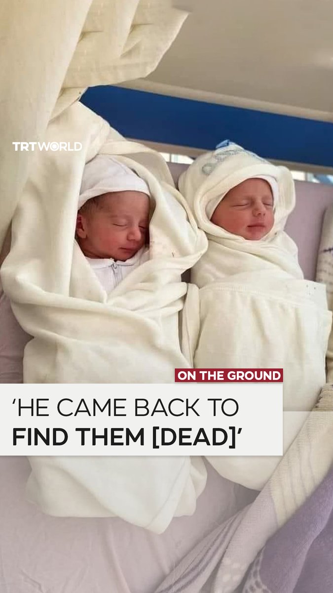 “They were just born yesterday!“ A father in Palestine’s Gaza went to get birth certificates for his two newborn sons. He came back to find them dead after Israel killed them in a strike at a residential apartment in Al Qastal Towers, east of Deir al Balah