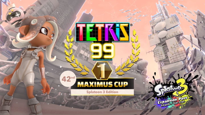 The #Tetris99 42nd MAXIMUS CUP event will run from 8/16 at 12:00am PT to 8/19 at 11:59pm PT! Once you’ve accumulated a total of 100 event points, a new theme will unlock, featuring art, music &amp; Tetrimino designs inspired by Splatoon 3 and Expansion Pass paid DLC! Tetris