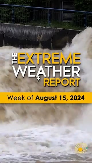 The Extreme Weather Report, August 15, 2024
