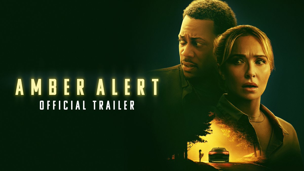 First trailer for ‘AMBER ALERT’, starring Hayden Panettiere and Tyler James Williams. In theaters and on Digital on September 27.