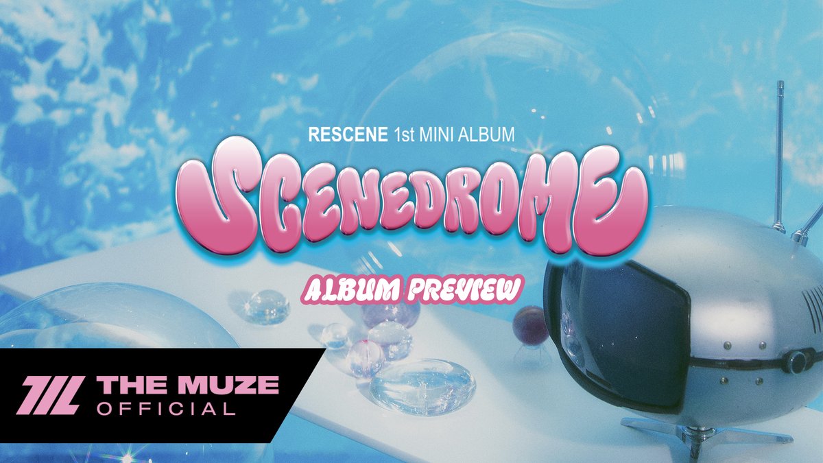 RESCENE(리센느) 1st Mini Album [SCENEDROME] ALBUM PREVIEW 💘 RESCENE(리센느) 1st Mini Album [SCENEDROME] 💎 2024. 08. 27 6PM (KST) #RESCENE #리센느 #リセンヌ #SCENEDROME #LOVEATTACK #Pinball #Luckyyou #NewWorld #RESCENE_COMEBACK_0827