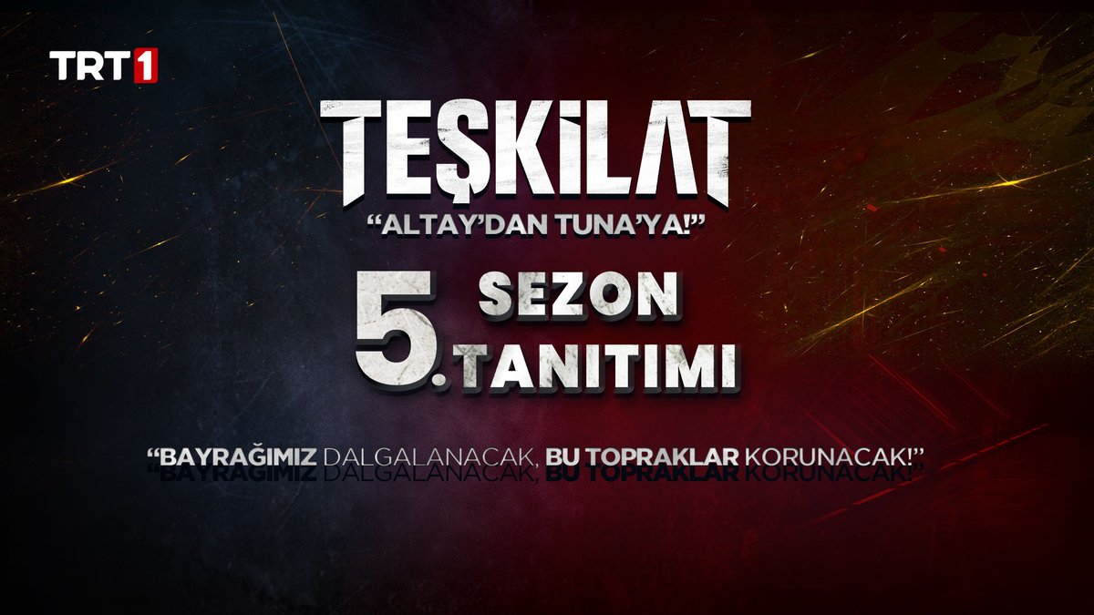 “Bayrağımız dalgalanacak, bu topraklar korunacak!” Yeni sezonun ilk tanıtımı sizlerle. 💥 #Teşkilat yeni sezonuyla yakında TRT 1’de!