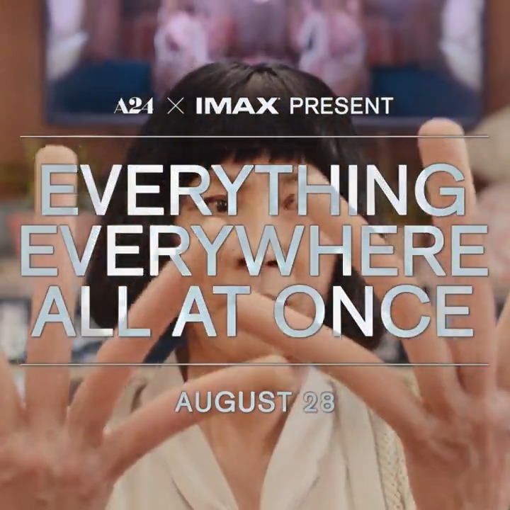 The universe is so much bigger than you realize. A24 x IMAX Present: EVERYTHING EVERYWHERE ALL AT ONCE back on the biggest screen on Earth for one night only on August 28. Get tickets →