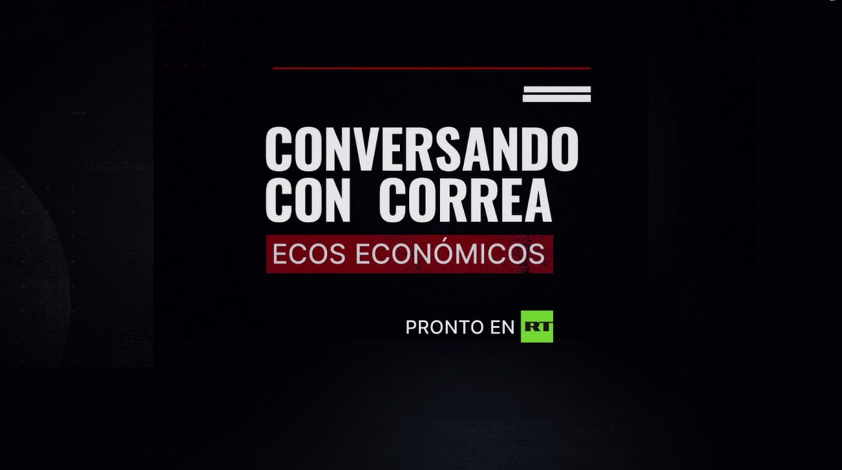 🗣 'Conversando con Correa': Ecos económicos En la nueva temporada especial del programa 'Conversando con Correa' exploramos la enmarañada red de dominación económica y dictadura financiera. ¡Pronto en RT! Rafael Correa