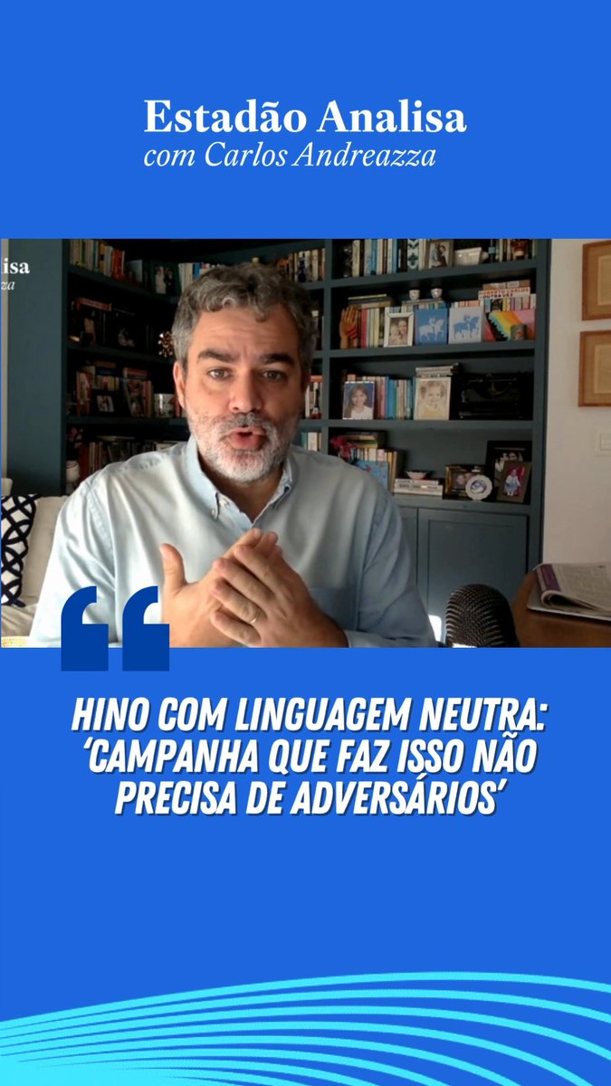 ESTADÃO ANALISA 🎧 Hino com linguagem neutra: 'Campanha que faz isso não precisa de adversários', afirma Carlos Andreazza (Carlos Andreazza). Assista ao episódio na íntegra ->
