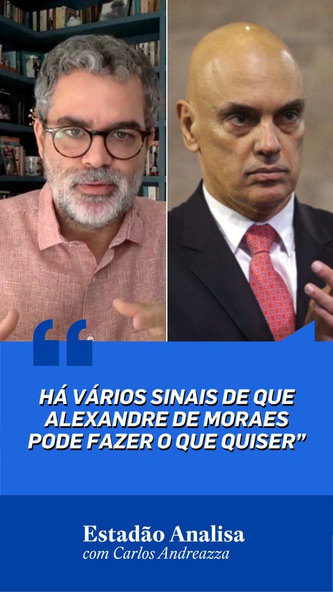 ESTADÃO ANALISA | 'Há vários sinais de que Alexandre de Moraes pode fazer o que quiser', diz Carlos Andreazza (Carlos Andreazza). Assista ao episódio completo