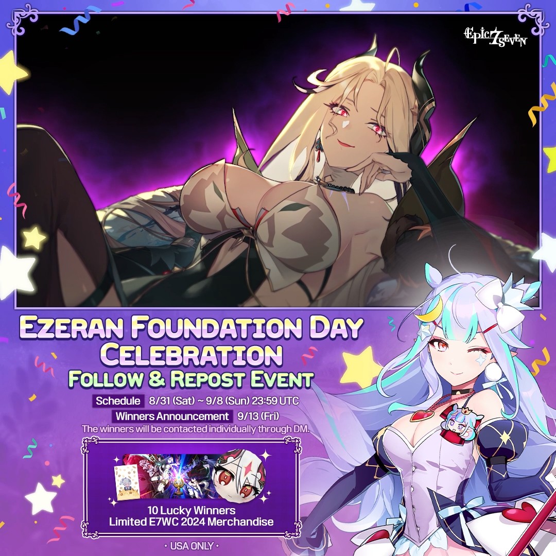 ✨ Ezeran Foundation Day Celebration ✨ Follow & Repost Event 🎁 We will give away limited E7WC 2024 merchandise to 10 lucky winners! 👉 How to Participate: ① Follow Epic Seven Global ② Repost this post! 🇺🇸 USA ONLY 🎞️Watch the video #EPICSEVEN