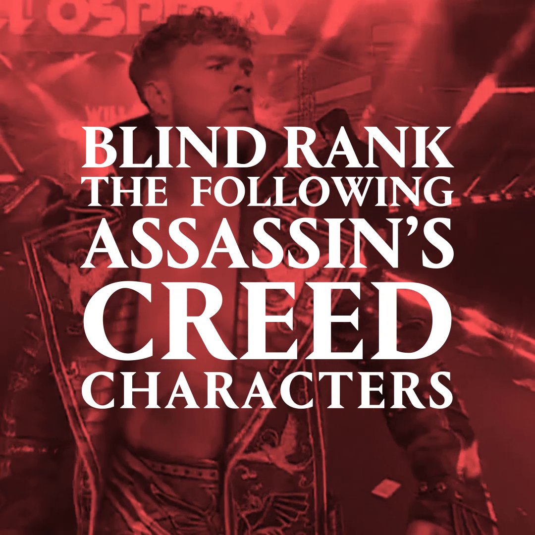 I can't believe he ranked Ezio at number... 🤯😲 Watch this video to see where All Elite Wrestling International Champion, Will Ospreay • ウィル・オスプレイ blind ranked these #AssassinsCreed characters 🥉🥈🥇