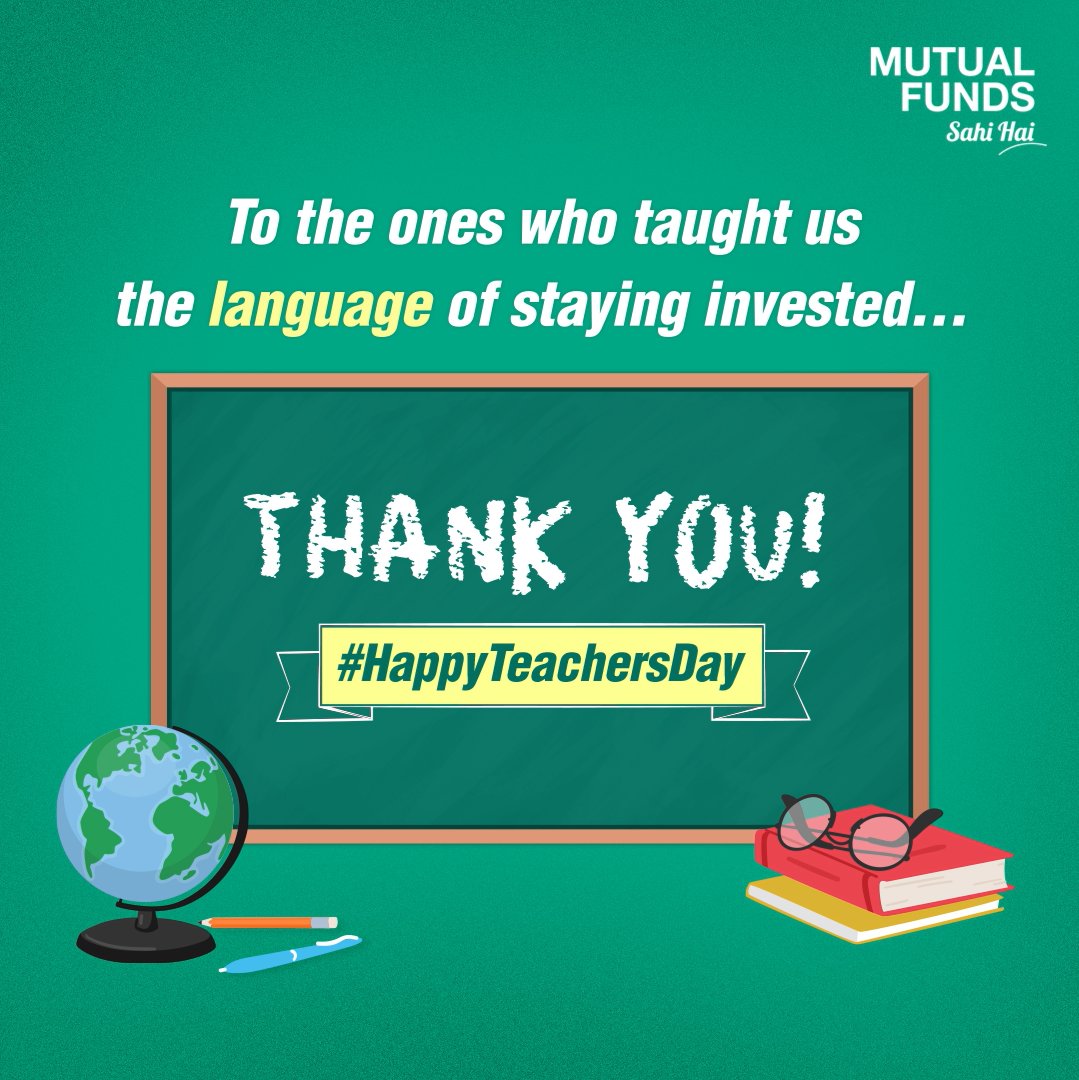 On Teacher’s Day, let’s appreciate those who have imparted the crucial lessons of education and financial literacy. #HappyTeachersDay #MutualFundsSahiHai