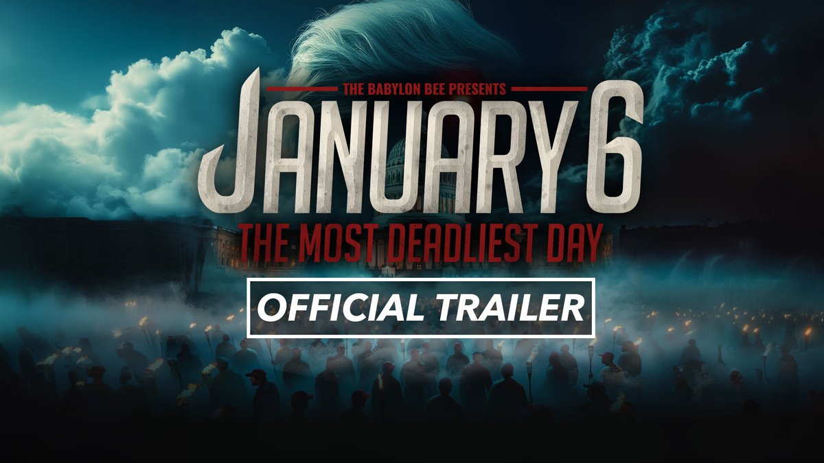 NOT SATIRE: The Babylon Bee Made A Movie January 6: The Most Deadliest Day—coming to your screens October 11.