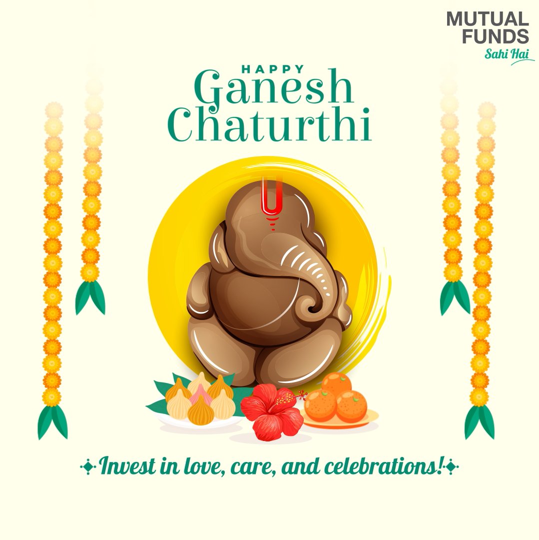 With the blessings of the Lord of new beginnings, start your investment journey today. #HappyGaneshChaturthi #MutualFundsSahiHai