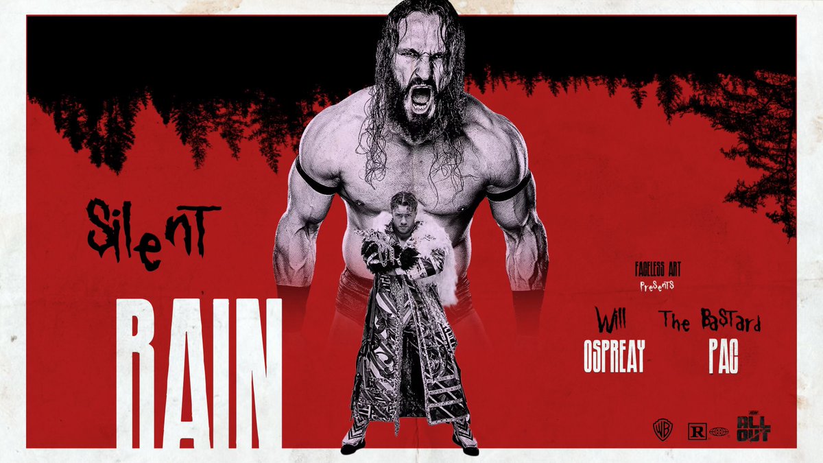 'SILENT RAIN' OSPREAY vs. PAC VIDEO Tony Khan All Elite Wrestling 🏆🩸 Tonight, we witness a highly anticipated rematch between two of the UK's finest Will Ospreay • ウィル・オスプレイ & BASTARD at AEW All Out. #AEWAllOut #AEW #WillOspreay